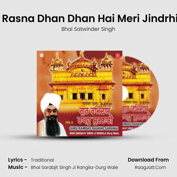 Sa Rasna Dhan Dhan Hai Meri Jindrhiye Song mp3 | Bhai Satwinder Singh