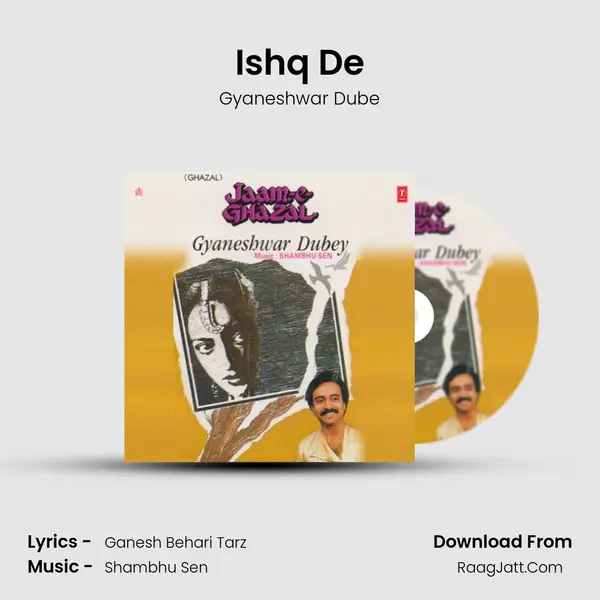 Ishq De Song mp3 | Gyaneshwar Dube