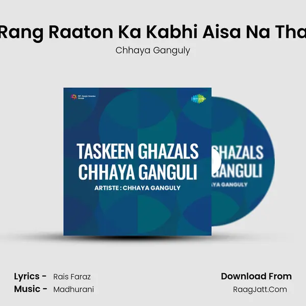 Rang Raaton Ka Kabhi Aisa Na Tha Song mp3 | Chhaya Ganguly