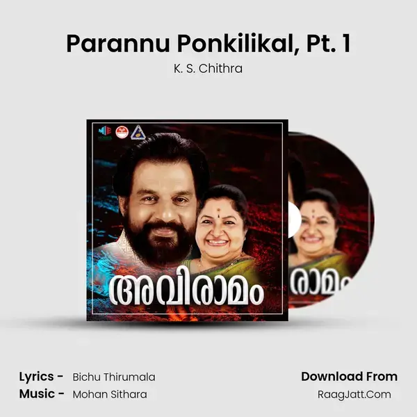 Parannu Ponkilikal, Pt. 1 Song mp3 | K. S. Chithra