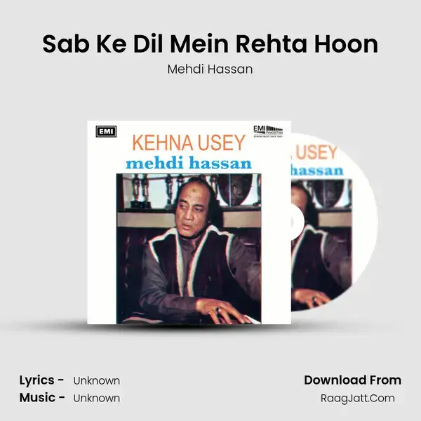 Sab Ke Dil Mein Rehta Hoon Song mp3 | Mehdi Hassan