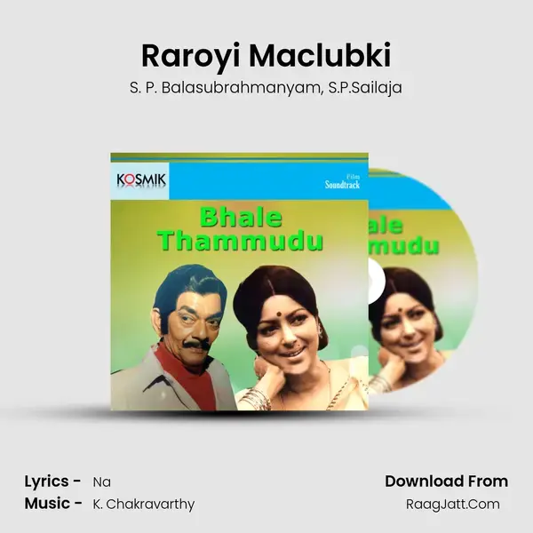 Raroyi Maclubki Song mp3 | S. P. Balasubrahmanyam