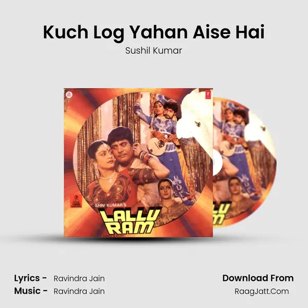 Kuch Log Yahan Aise Hai Song mp3 | Sushil Kumar