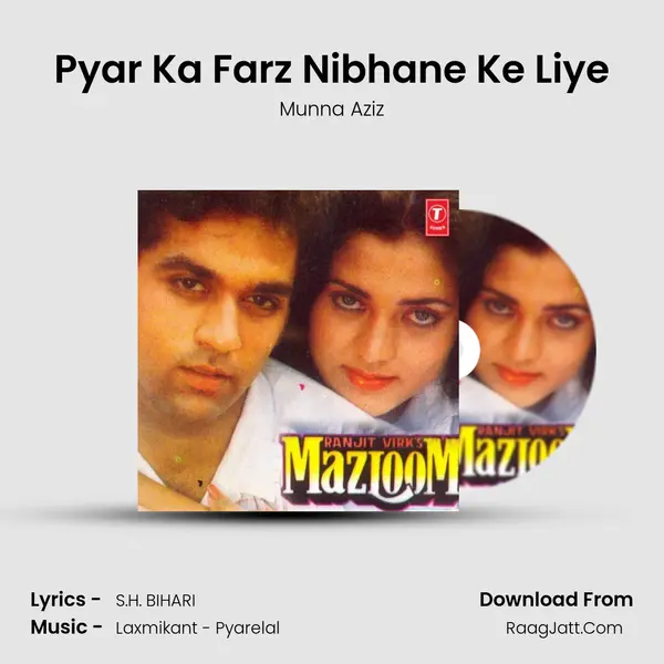 Pyar Ka Farz Nibhane Ke Liye mp3 song