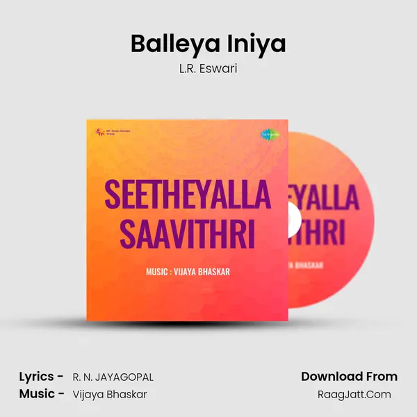 Balleya Iniya Song mp3 | L.R. Eswari