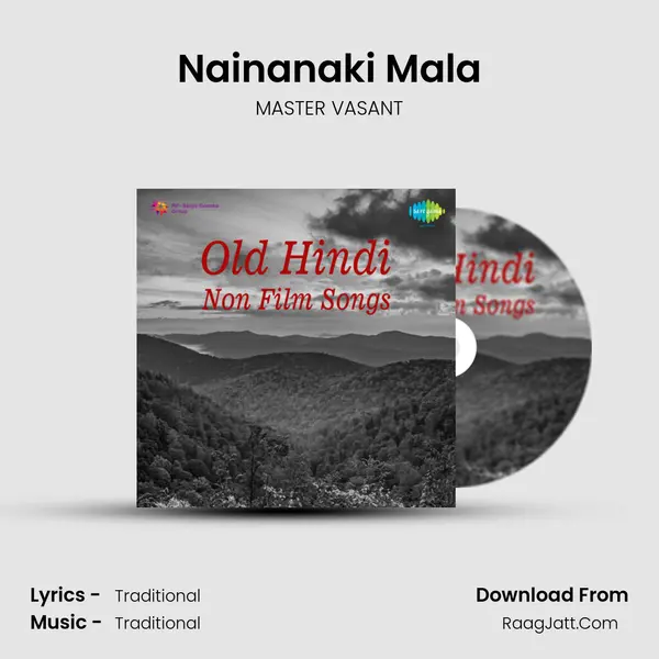 Nainanaki Mala mp3 song