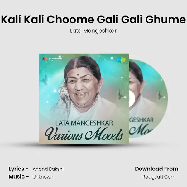 Kali Kali Choome Gali Gali Ghume Song mp3 | Lata Mangeshkar