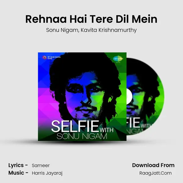 Rehnaa Hai Tere Dil Mein Song mp3 | Sonu Nigam