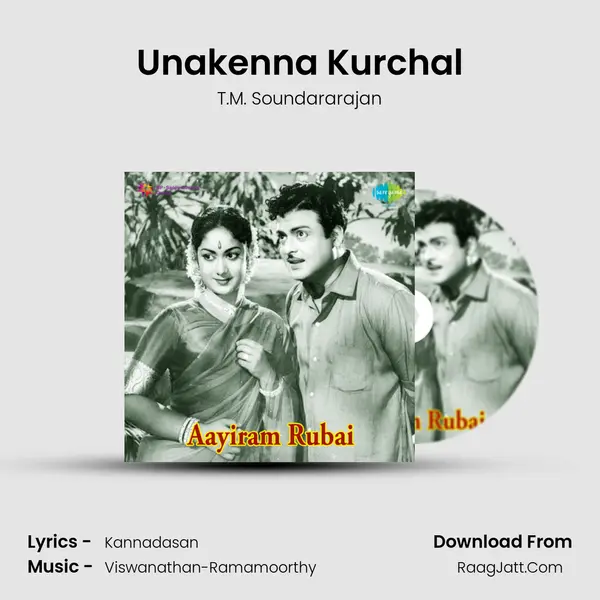 Unakenna Kurchal Song mp3 | T.M. Soundararajan