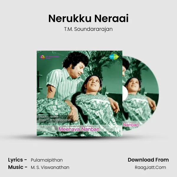 Nerukku Neraai Song mp3 | T.M. Soundararajan