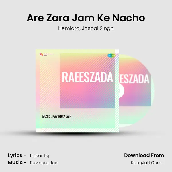 Are Zara Jam Ke Nacho Song mp3 | Hemlata