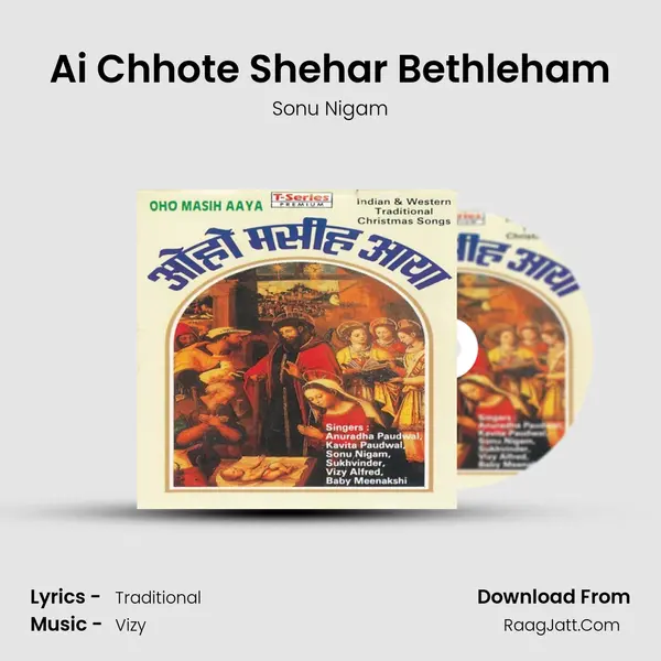 Ai Chhote Shehar Bethleham Song mp3 | Sonu Nigam