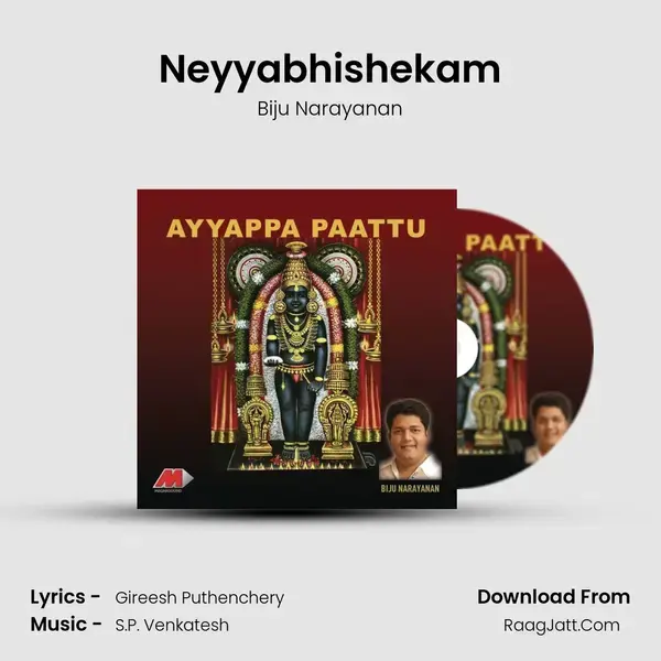 Neyyabhishekam Song mp3 | Biju Narayanan