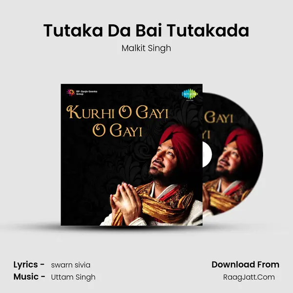 Tutaka Da Bai Tutakada Song mp3 | Malkit Singh