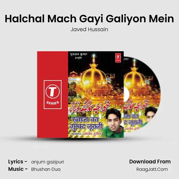 Halchal Mach Gayi Galiyon Mein Song mp3 | Javed Hussain