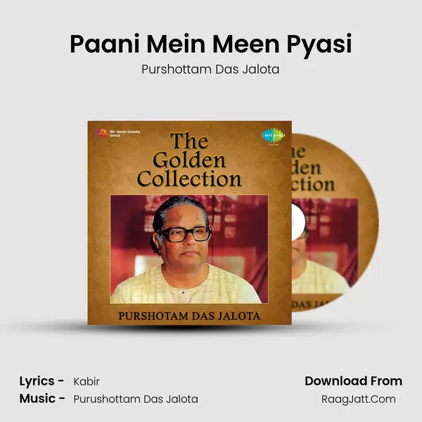 Paani Mein Meen Pyasi Song mp3 | Purshottam Das Jalota