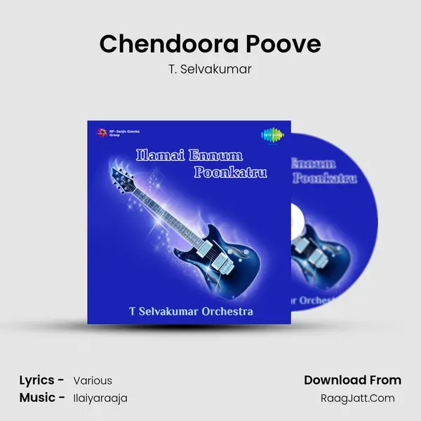 Chendoora Poove Song mp3 | T. Selvakumar