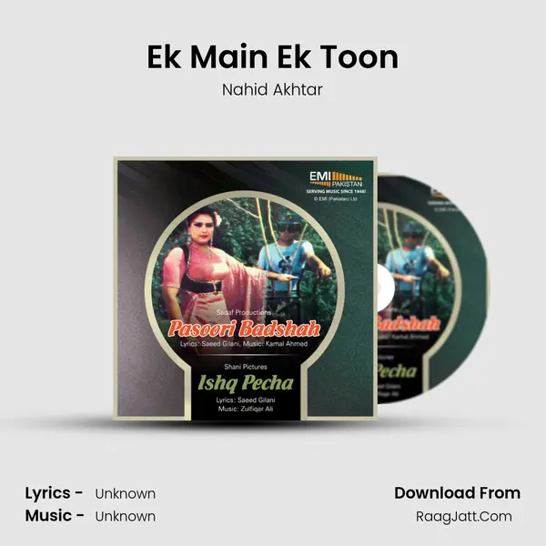 Ek Main Ek Toon Song mp3 | Nahid Akhtar