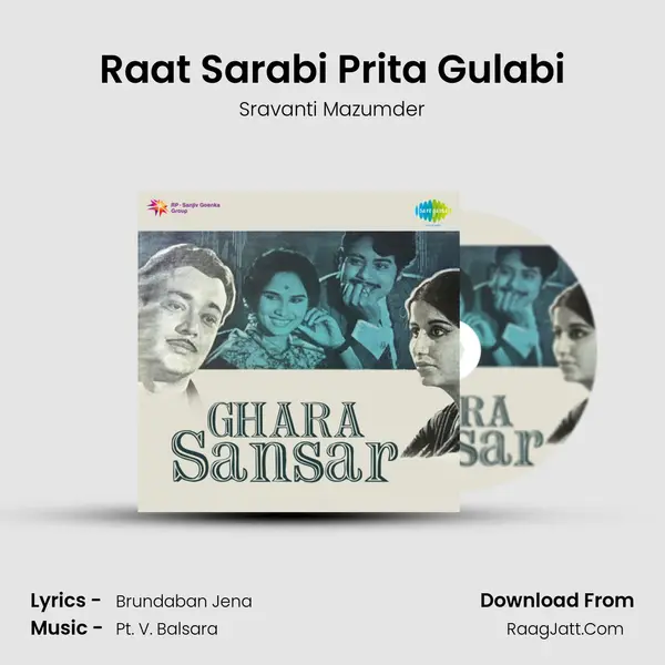 Raat Sarabi Prita Gulabi Song mp3 | Sravanti Mazumder