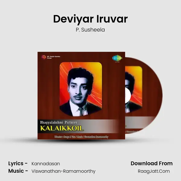 Deviyar Iruvar Song mp3 | P. Susheela