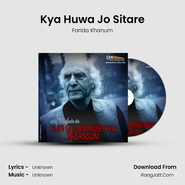 Kya Huwa Jo Sitare Song mp3 | Farida Khanum