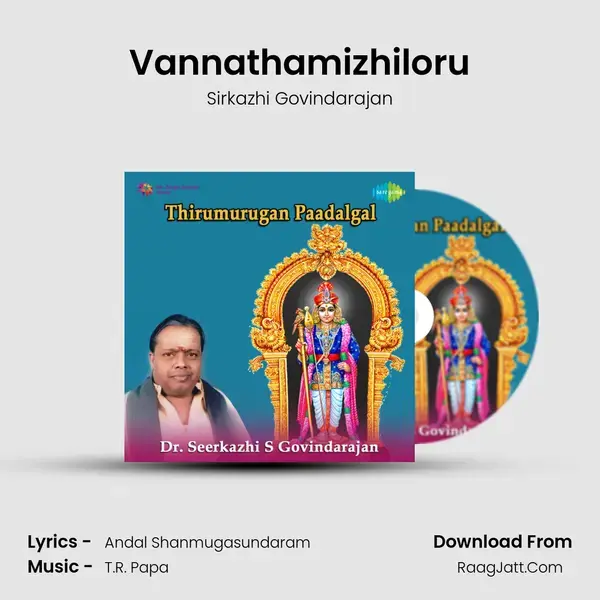 Vannathamizhiloru Song mp3 | Sirkazhi Govindarajan