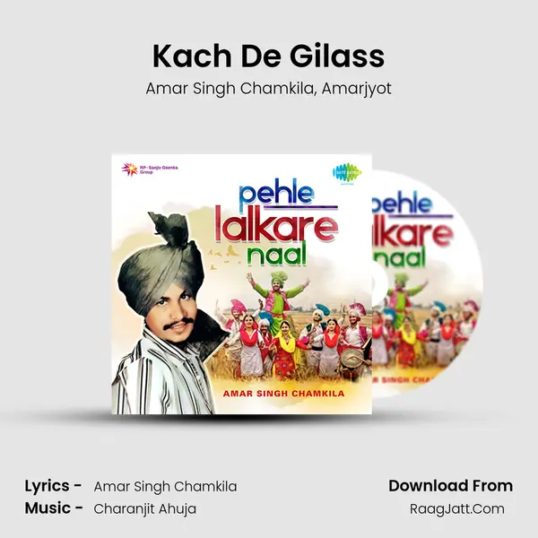 Kach De Gilass mp3 song