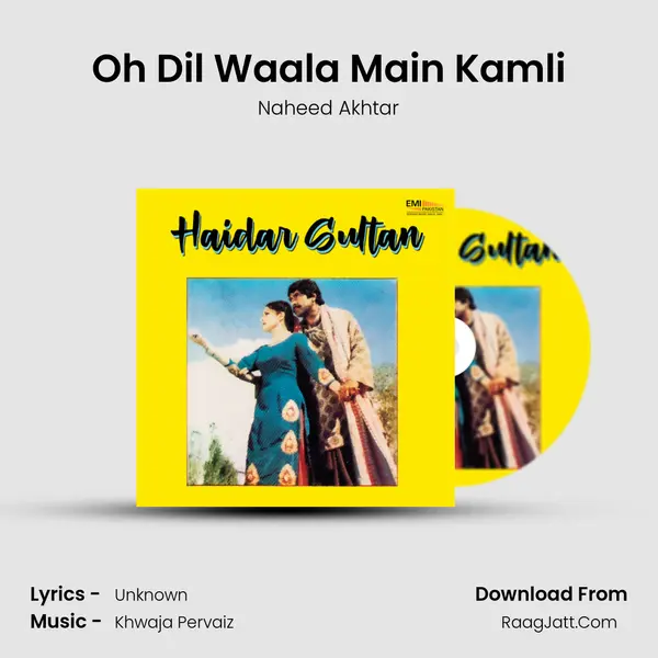 Oh Dil Waala Main Kamli mp3 song