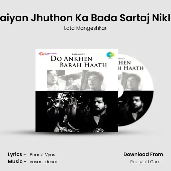 Saiyan Jhuthon Ka Bada Sartaj Nikla Song mp3 | Lata Mangeshkar