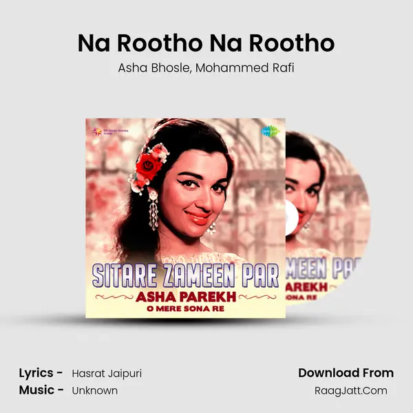 Na Rootho Na Rootho Song mp3 | Asha Bhosle