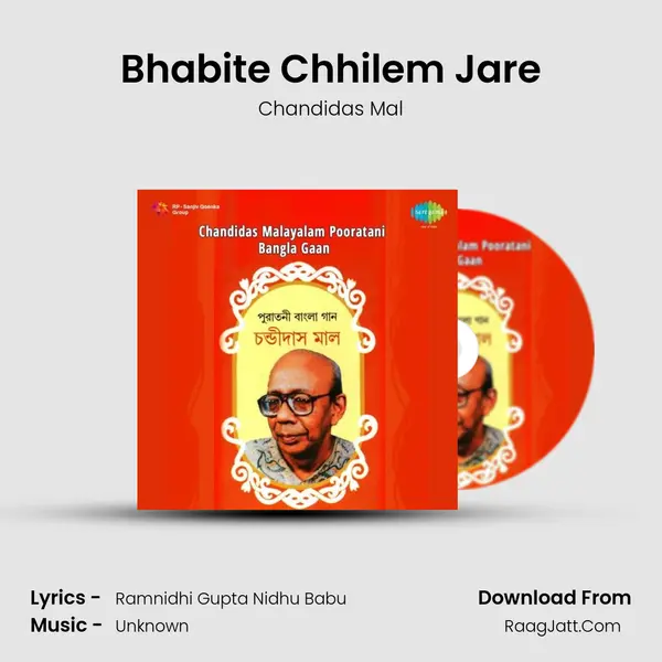 Bhabite Chhilem Jare Song mp3 | Chandidas Mal