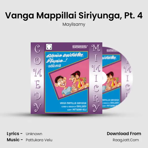 Vanga Mappillai Siriyunga, Pt. 4 mp3 song