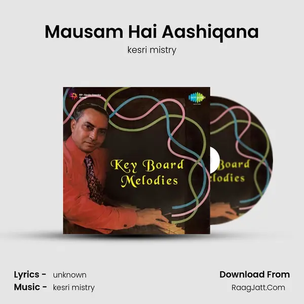 Mausam Hai Aashiqana Song mp3 | kesri mistry