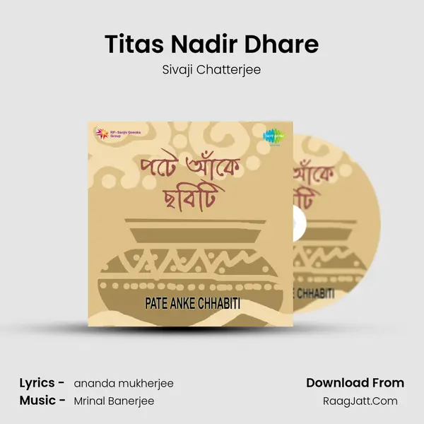 Titas Nadir Dhare Song mp3 | Sivaji Chatterjee