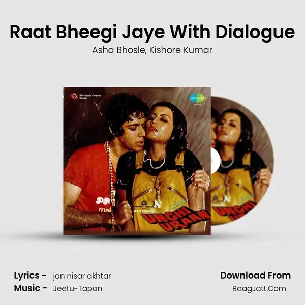 Raat Bheegi Jaye With Dialogue Song mp3 | Asha Bhosle