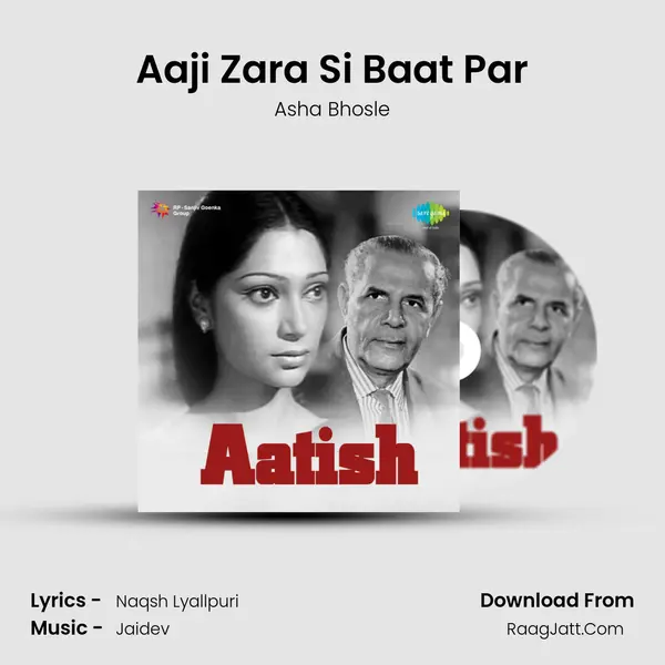 Aaji Zara Si Baat Par Song mp3 | Asha Bhosle