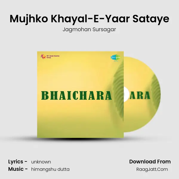 Mujhko Khayal-E-Yaar Sataye mp3 song