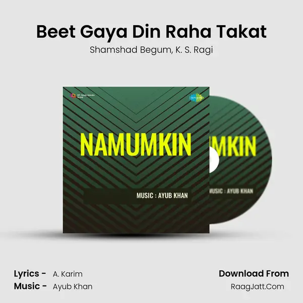 Beet Gaya Din Raha Takat mp3 song