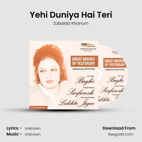 Yehi Duniya Hai Teri Song mp3 | Zubaida Khanum