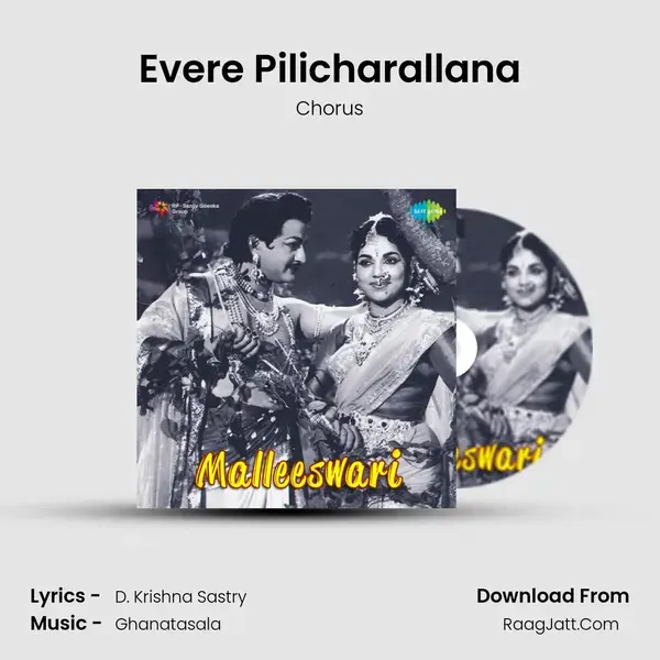 Evere Pilicharallana Song mp3 | Chorus