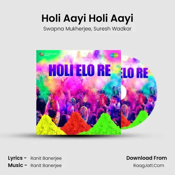 Holi Aayi Holi Aayi mp3 song