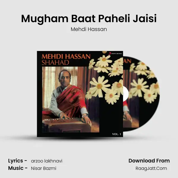 Mugham Baat Paheli Jaisi Song mp3 | Mehdi Hassan