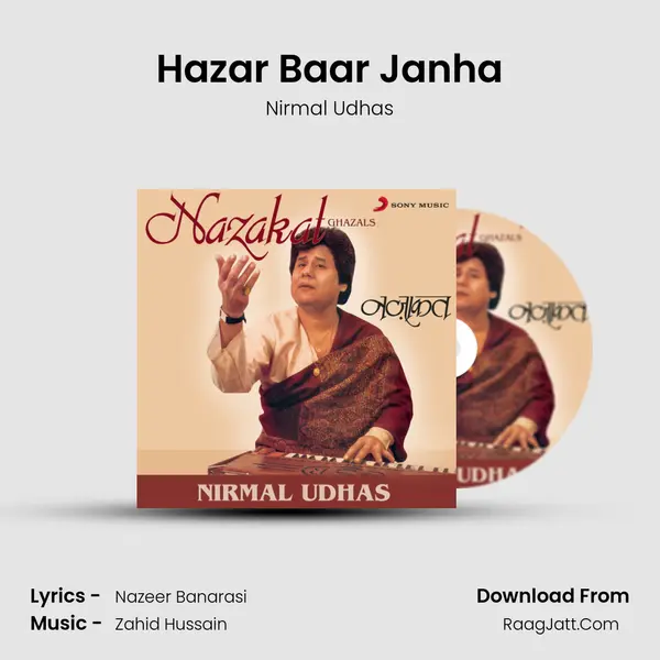 Hazar Baar Janha Song mp3 | Nirmal Udhas