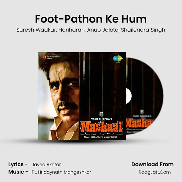 Foot-Pathon Ke Hum Song mp3 | Suresh Wadkar