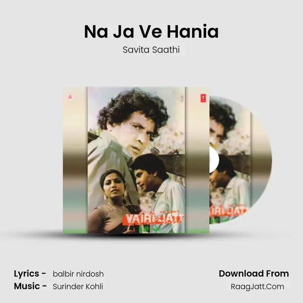 Na Ja Ve Hania Song mp3 | Savita Saathi