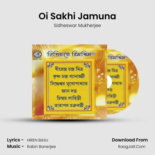 Oi Sakhi Jamuna Song mp3 | Sidheswar Mukherjee