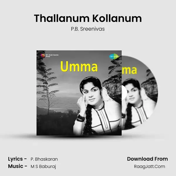 Thallanum Kollanum Song mp3 | P.B. Sreenivas