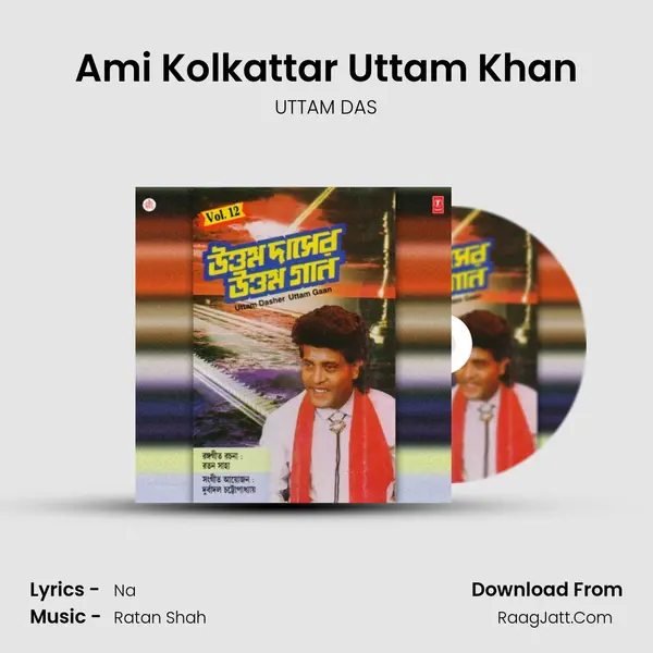 Ami Kolkattar Uttam Khan mp3 song