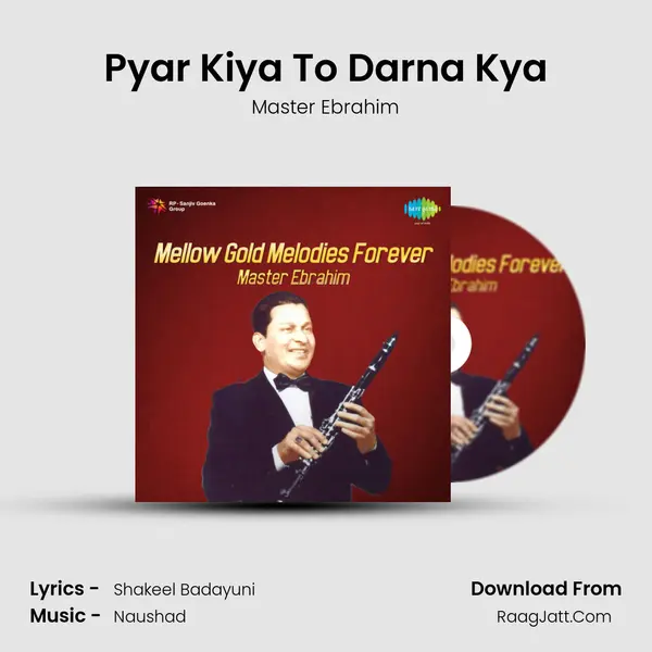 Pyar Kiya To Darna Kya Song mp3 | Master Ebrahim