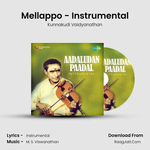 Mellappo - Instrumental Song mp3 | Kunnakudi Vaidyanathan